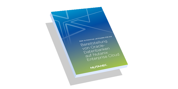 最后的Leitfaden zur Bereitstellung von Oracle-Datenbanken在Nutanix企业云