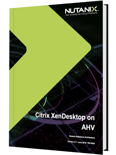 Citrix XenDesktop在Nutanix AHV上