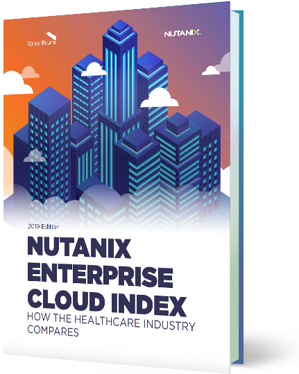 Nutanix Enterprise Cloud指数报告：医疗保健行业的发现